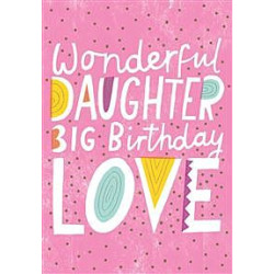 Daughter Big Birthday Love on Pink Greeting Card